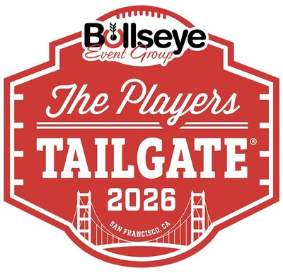 Bullseye Event Group Announces Celebrity Chef-Curated Menu for Players Tailgate 2026 on Super Bowl Sunday in Santa Clara